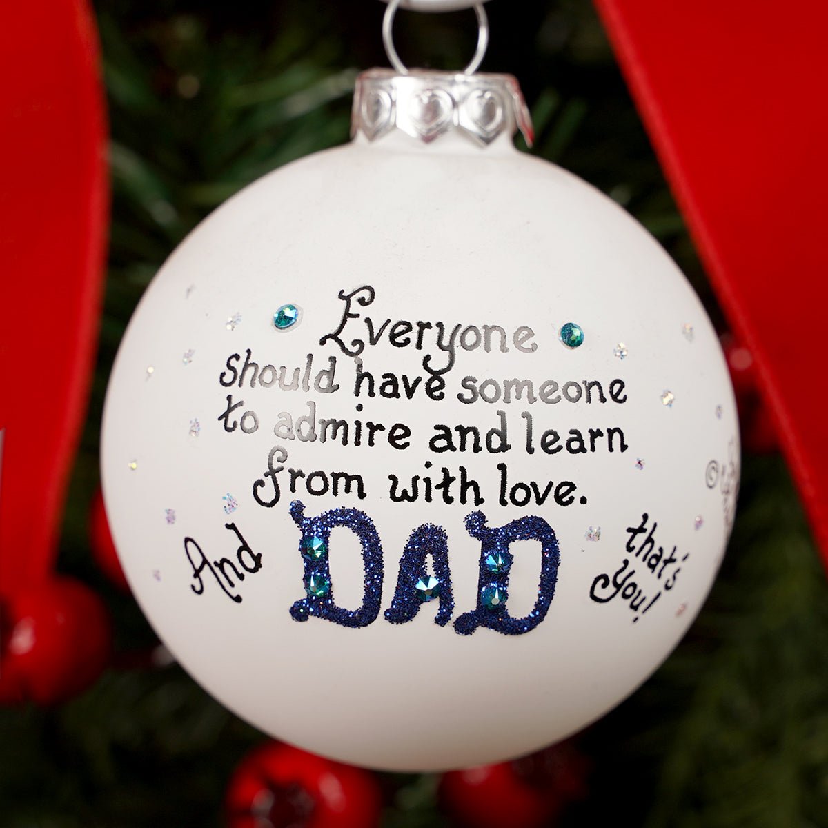Admire and Learn from Dad Ornament