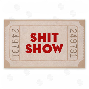 Stupell Studio | Sh*t Show Ticket Neutrals Non-Woven Door Mat