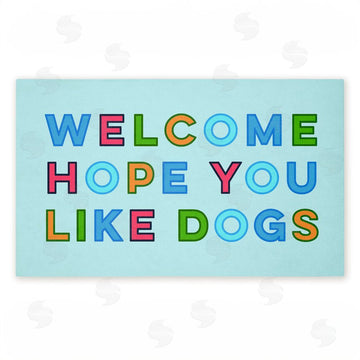 Stupell Studio | Colorful Hope You Like Dogs Non-Woven Door Mat