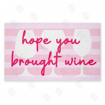 Stupell Studio | Hope You Brought Wine Pin Non-Woven Door Mat